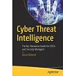 Cyber Threat Intelligence： The No─Nonsense Guide for Cisos and Security Managers