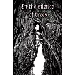 In the Silence of Trees