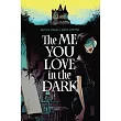 The Me You Love in the Dark， Volume 1