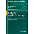Bacilli in Agrobiotechnology： Plant Stress Tolerance， Bioremediation， and Bioprospecting