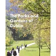 The Parks and Gardens of Dublin