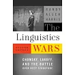 The Linguistics Wars： Chomsky， Lakoff， and the Battle Over Deep Structure
