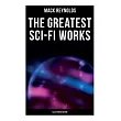 The Greatest Sci─Fi Works (Illustrated Edition)： Ultima Thule， Black Man’’s Burden， Border， Breed Nor Birth， Frigid Fracas， Adaptation