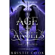 Age of Angels Part III： Marked