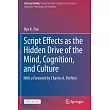 Script Effects as the Hidden Drive of the Mind， Cognition， and Culture