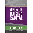 The ABCs of Raising Capital: Only Lazy People Use Their Own Money