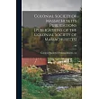 Colonial Society of Massachusetts Publications [Publications of the Colonial Society of Massachusetts]; 40