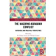 The Nagorno─Karabakh Conflict： Historical and Political Perspectives