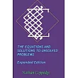 The Equations and Solutions to Unsolved Problems， Expanded Edition： Including Extensive Solutions to Millennium─Prize Type Problems