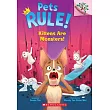Kittens Are Monsters!： A Branches Book (Pets Rule! #3)