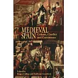 Medieval Spain： Culture， Conflict and Coexistence