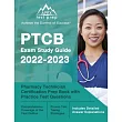 PTCB Exam Study Guide 2022─2023： Pharmacy Technician Certification Prep Book with Practice Test Questions [Includes Detailed Answer Explanations]