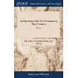 An Exposition of the New Testament， in Three Volumes： ... By John Gill. of 3; Volume 1