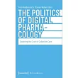 The Politics of Digital Pharmacology: Exploring the Craft of Collective Care