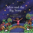 Mira and the Big Story