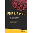 Beginning PHP 8 and MySQL： For Programming and Web Development