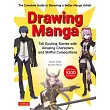 Drawing Manga： Tell Exciting Stories with Amazing Characters (with Over 1，000 Illustrations)
