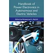 Handbook of Power Electronics in Autonomous and Electric Vehicles