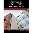 Autodesk(r) Revit(r) 2023 Architecture