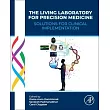 The Living Laboratory for Precision Medicine: Solutions for Clinical Implementation