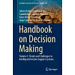 Handbook on Decision Making： Volume 3： Trends and Challenges in Intelligent Decision Support Systems