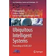Ubiquitous Intelligent Systems： Proceedings of Icuis 2021