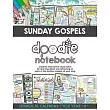 Sunday Gospels Doodle Notes： A Creative Interactive Way for Students to Doodle Their Way Through The Gospels All Year (Liturgical Cycle Year A)