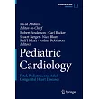 Pediatric Cardiology: Fetal, Pediatric, and Adult Congenital Heart Diseases