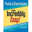 Fluids & Electrolytes Made Incredibly Easy!