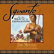 Squanto and the Miracle of Thanksgiving: A Harvest Story from Colonial America of How One Native American’s Friendship Saved the Pilgrims