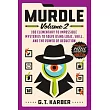 Murdle： Volume 2： 100 Elementary to Impossible Mysteries to Solve Using Logic， Skill， and the Power of Deduction