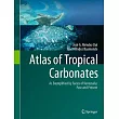 Atlas of Tropical Carbonates as Exemplified by Facies of Venezuela: Past and Present