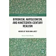 Byronism， Napoleonism， and Nineteenth─Century Realism： Heroes of Their Own Lives?
