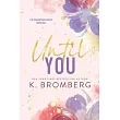 Until You (Special Edition Paperback)