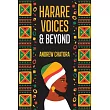 Harare Voices and Beyond