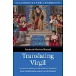 Translating Virgil: A Cultural History of the Western Tradition from the Eleventh Century to the Present
