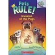 Invasion of the Pugs： A Branches Book (Pets Rule! #5)