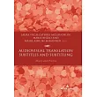 Audiovisual Translation ─ Subtitles and Subtitling： Theory and Practice