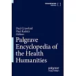 Palgrave Encyclopedia of the Health Humanities