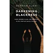Darkening Blackness： Race， Gender， Class， and Pessimism in 21st─Century Black Thought