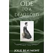 Ode to a Dead Lord