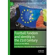 Football Fandom and Identity in the 21st Century: Europe on Their Minds