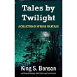 Tales by Twilight： A Collection of African Folktales