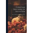 Christian Doctrine Of Salvation