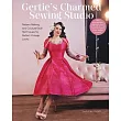 Gertie’s Charmed Sewing Studio: Pattern Making and Couture-Style Techniques for Perfect Vintage Looks