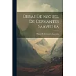Obras de Miguel de Cervantes Saavedra