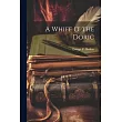A Whiff o’ the Doric