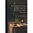 In Connection With the De Willoughby Claim