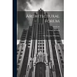 Architectural Forum： The Magazine Of Building; Volume 26