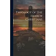 Theology of the Hebrew Christians